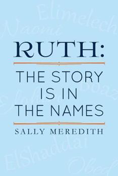 Paperback Ruth: The Story is in the Names Book