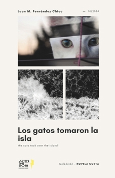 Los gatos tomaron la isla (Spanish Edition)