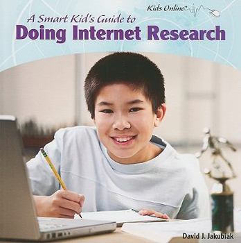 Paperback A Smart Kid's Guide to Doing Internet Research Book