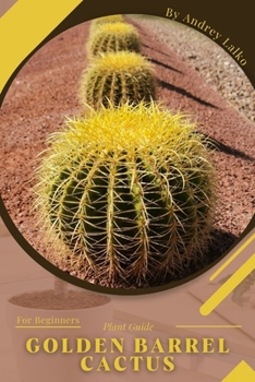 Paperback Golden Barrel Cactus: Plant Guide Book