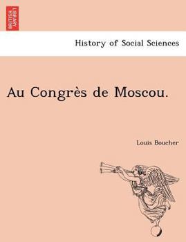 Paperback Au Congre S de Moscou. [French] Book