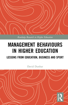 Hardcover Management Behaviours in Higher Education: Lessons from Education, Business and Sport Book