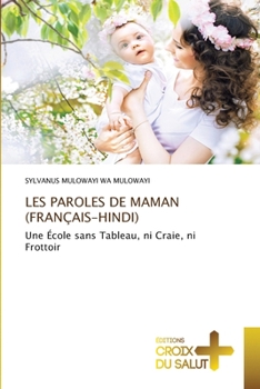 Paperback Les Paroles de Maman (Français-Hindi) [French] Book