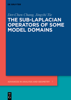 Hardcover The Sub-Laplacian Operators of Some Model Domains Book