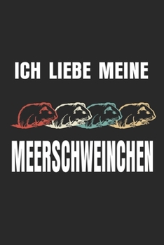 Ich liebe meine Meerschweinchen: Notizbuch/Tagebuch/Organizer/120 Karierte Seiten/ 6x9 Zoll (German Edition)