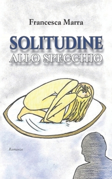 Solitudine allo specchio (Italian Edition)