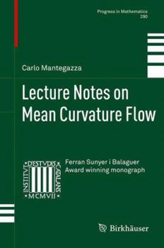 Paperback Lecture Notes on Mean Curvature Flow Book