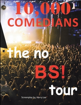 Paperback 10,000 Comedians: the no BS! tour Book