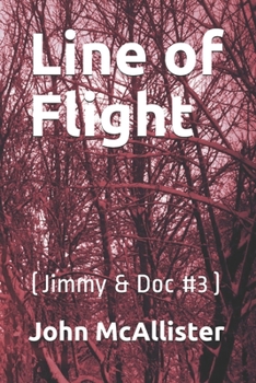 Paperback Line of Flight: (Jimmy & Doc #3) Book