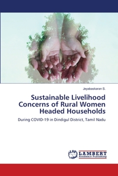 Paperback Sustainable Livelihood Concerns of Rural Women Headed Households Book