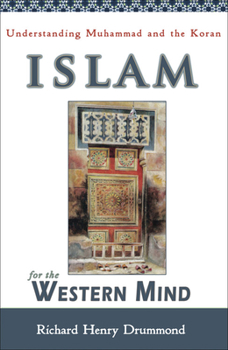 Paperback Islam for the Western Mind: Understanding Muhammad and the Koran Book