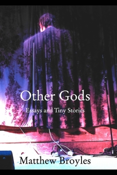 Paperback Other Gods: Essays and Tiny Stories Book