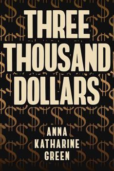 Paperback Three Thousand Dollars: Illustrated Book