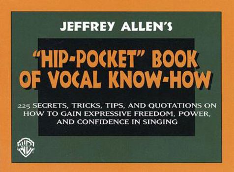 Paperback The Hip-Pocket Book of Vocal Know-How Book