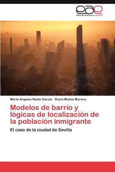 Paperback Modelos de Barrio y Logicas de Localizacion de La Poblacion Inmigrante [Spanish] Book