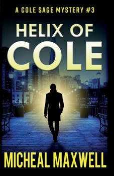 Paperback Helix of Cole: A Mystery and Suspense Novel Book