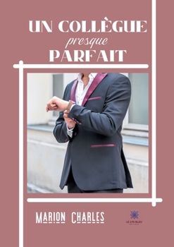 Paperback Un collègue presque parfait [French] Book