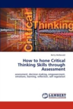 Paperback How to hone Critical Thinking Skills through Assessment Book
