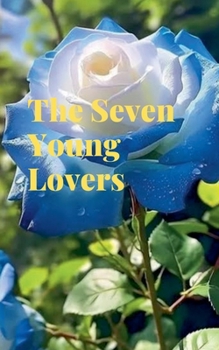 Paperback The Seven Young Lovers Book