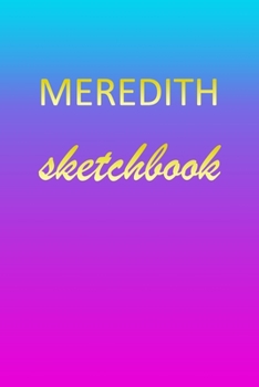 Paperback Meredith: Sketchbook - Blank Imaginative Sketch Book Paper - Pink Blue Gold Custom Letter M Personalized Cover - Teach & Practic Book