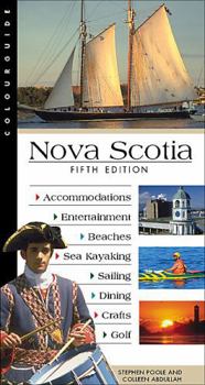 Paperback Nova Scotia: A Colourguide - Fifth Edition (Colourguide Travel Series) Book