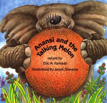 Hardcover Anansi and the Talking Melon Book