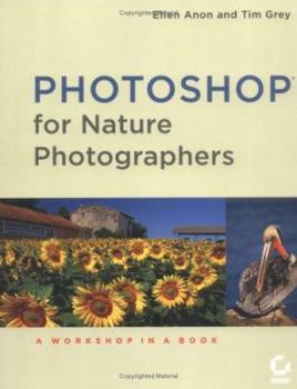 Paperback Photoshop for Nature Photographers: A Workshop in a Book [With CDROM] Book
