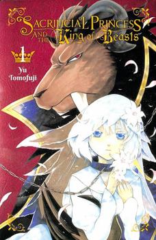 Paperback Sacrificial Princess and the King of Beasts, Vol. 1 Book