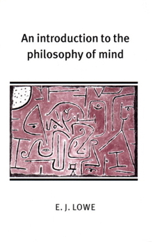An Introduction to the Philosophy of Mind - Book  of the Cambridge Introductions to Philosophy