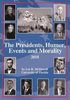 Paperback The Presidents, Humor, Events and Morality: 2018 Book