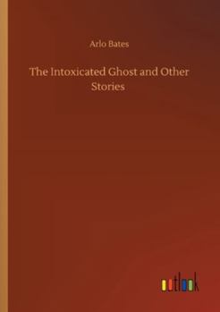 The Intoxicated Ghost and other stories