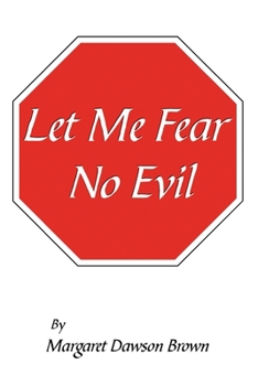 Paperback Let Me Fear No Evil Book