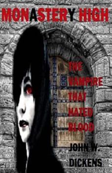 Paperback Monastery High (Monster High): The Vampire That Hated Blood Book