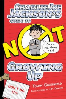 Hardcover Charlie Joe Jackson's Guide to Not Growing Up Book