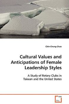 Paperback Cultural Values and Anticipations of Female Leadership Styles Book