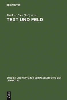 Hardcover Text Und Feld: Bourdieu in Der Literaturwissenschaftlichen PRAXIS [German] Book