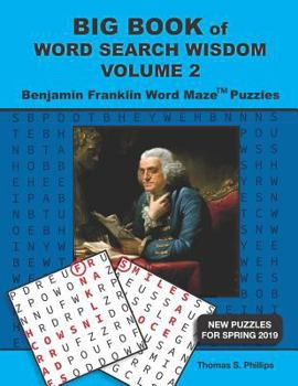 Paperback Big Book of Word Search Wisdom Volume 2: Benjamin Franklin Word Maze Puzzles Book