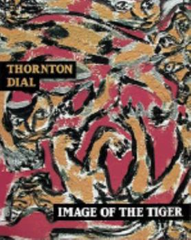 Hardcover Thornton Dial: Image of the Tiger Book