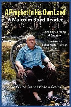 Hardcover A Prophet in His Own Land: A Malcolm Boyd Reader Book