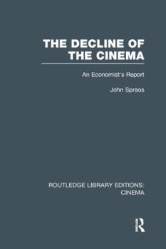 The Decline of the Cinema: An Economist's Report
