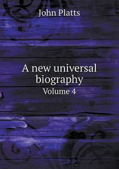 Paperback A new universal biography Volume 4 Book