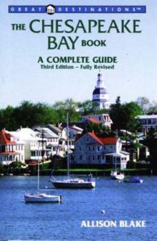 Paperback The Chesapeake Bay Book, 3rd Edition: A Complete Guide, Fully Revised Book