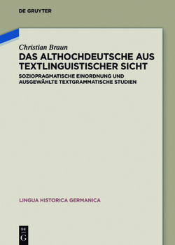 Hardcover Das Althochdeutsche aus textlinguistischer Sicht [German] Book