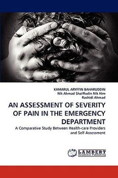 Paperback An Assessment of Severity of Pain in the Emergency Department Book