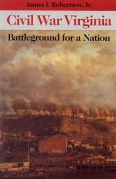Paperback Civil War Virginia: Battleground for a Nation Book