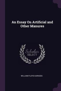 Paperback An Essay On Artificial and Other Manures Book