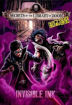 Paperback Invisible Ink - Express Edition (Secrets of the Library of Doom - Express Editions) Book
