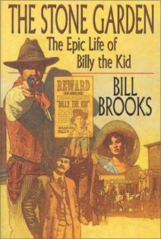 Hardcover The Stone Garden: The Epic Life of Billy the Kid Book