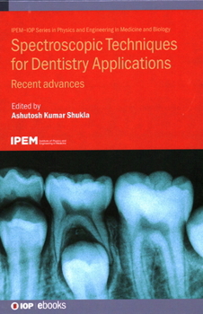 Hardcover Spectroscopic Techniques for Dentistry Applications: Recent advances Book