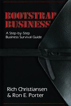 Paperback Bootstrap Business: A Step-by-Step Business Survival Guide Book